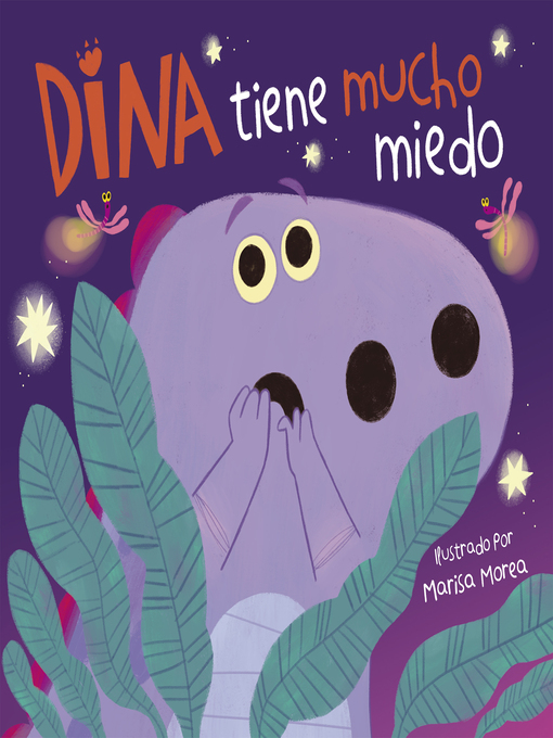 Title details for Dina tiene mucho miedo (Dina Dinosaurio) by Marisa Morea - Available